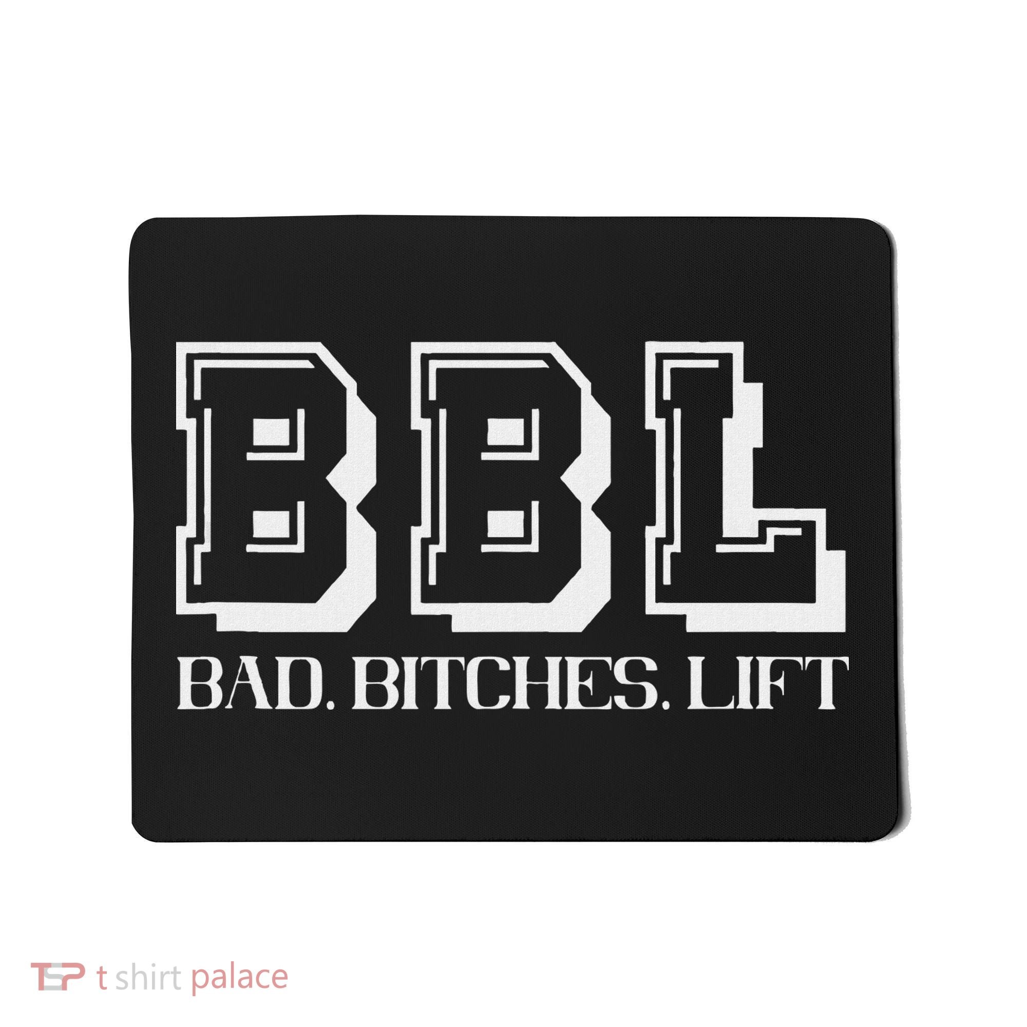 Bad Bitches Lift Heavy Gym Workout Motivation Mousepad