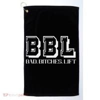 Bad Bitches Lift Heavy Gym Workout Motivation Golf Towel thumb 0