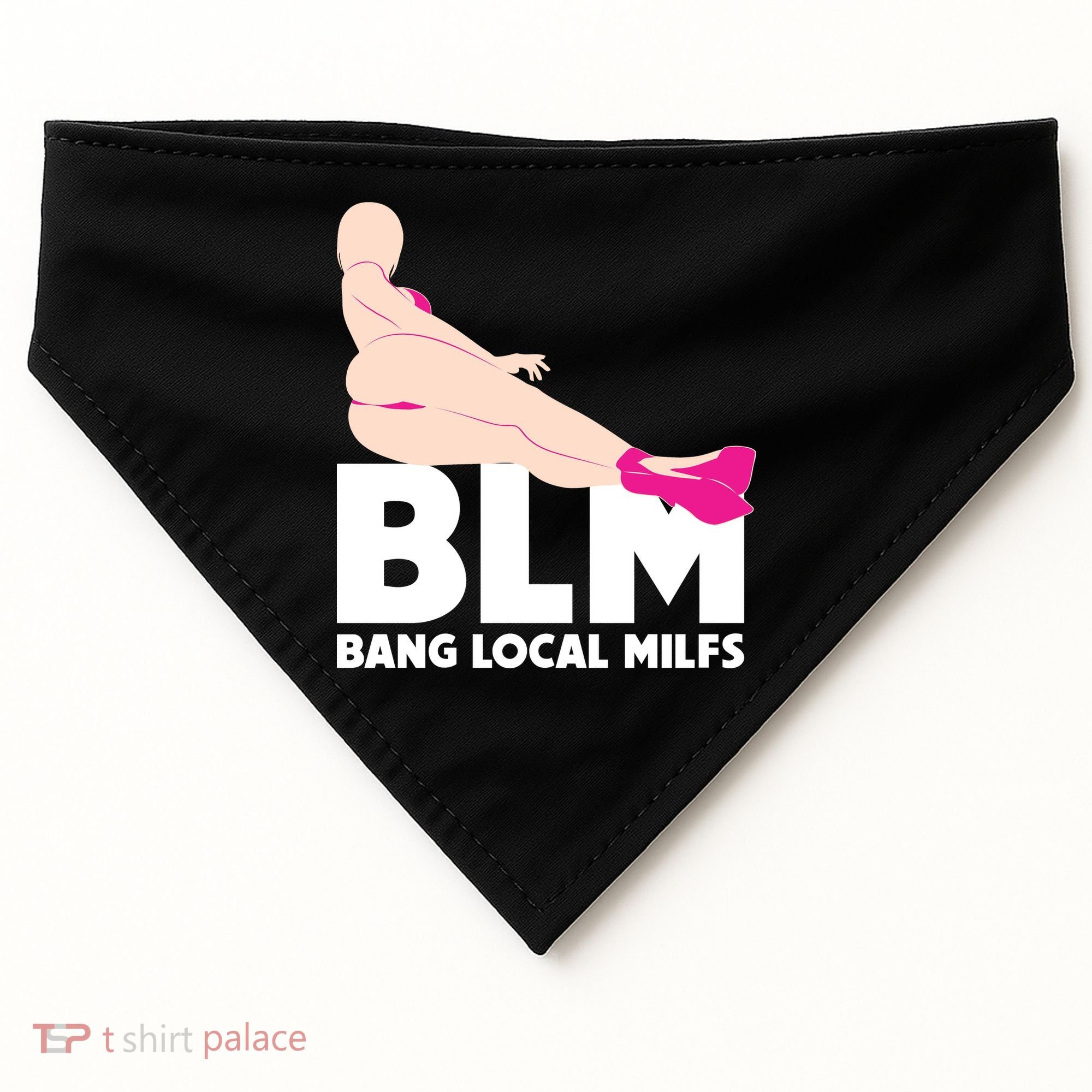 BLM Bang Local Milfs Funny Sexy Milf Quote USA-Made Doggie Bandana