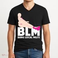 BLM Bang Local Milfs Funny Sexy Milf Quote V-Neck T-Shirt thumb 2