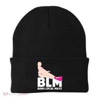 BLM Bang Local Milfs Funny Sexy Milf Quote Beanie thumb 0