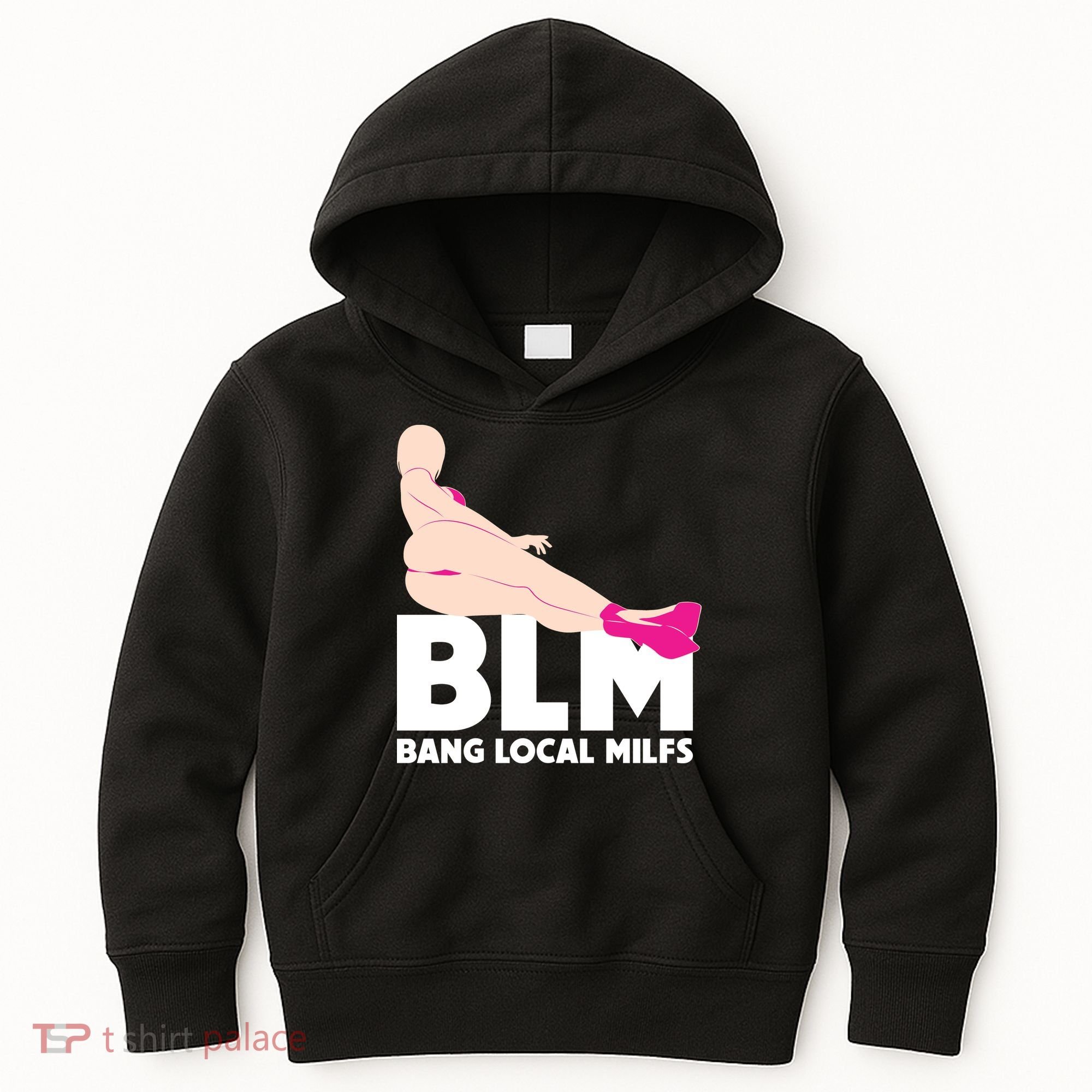 BLM Bang Local Milfs Funny Sexy Milf Quote Kids Hoodie