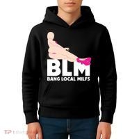 BLM Bang Local Milfs Funny Sexy Milf Quote Kids Hoodie thumb 4