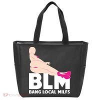 BLM Bang Local Milfs Funny Sexy Milf Quote Tote Bag thumb 0