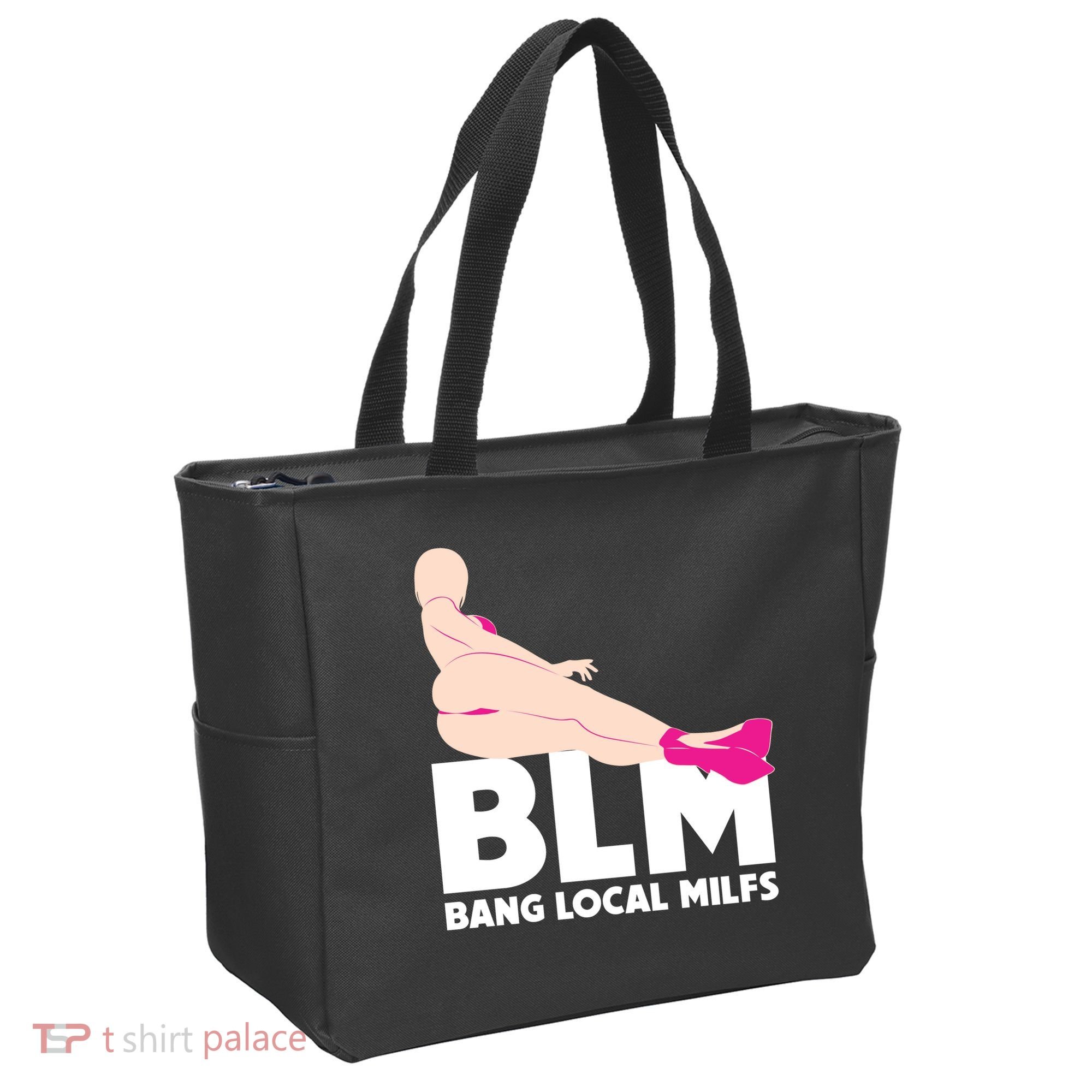 BLM Bang Local Milfs Funny Sexy Milf Quote Tote Bag