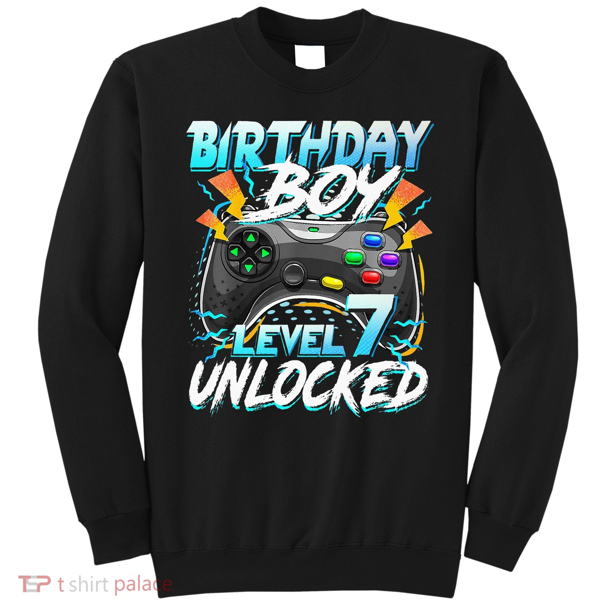 Birthday Boy Level 7 Unlocked Video Game Birthday Party Sweatshirt
