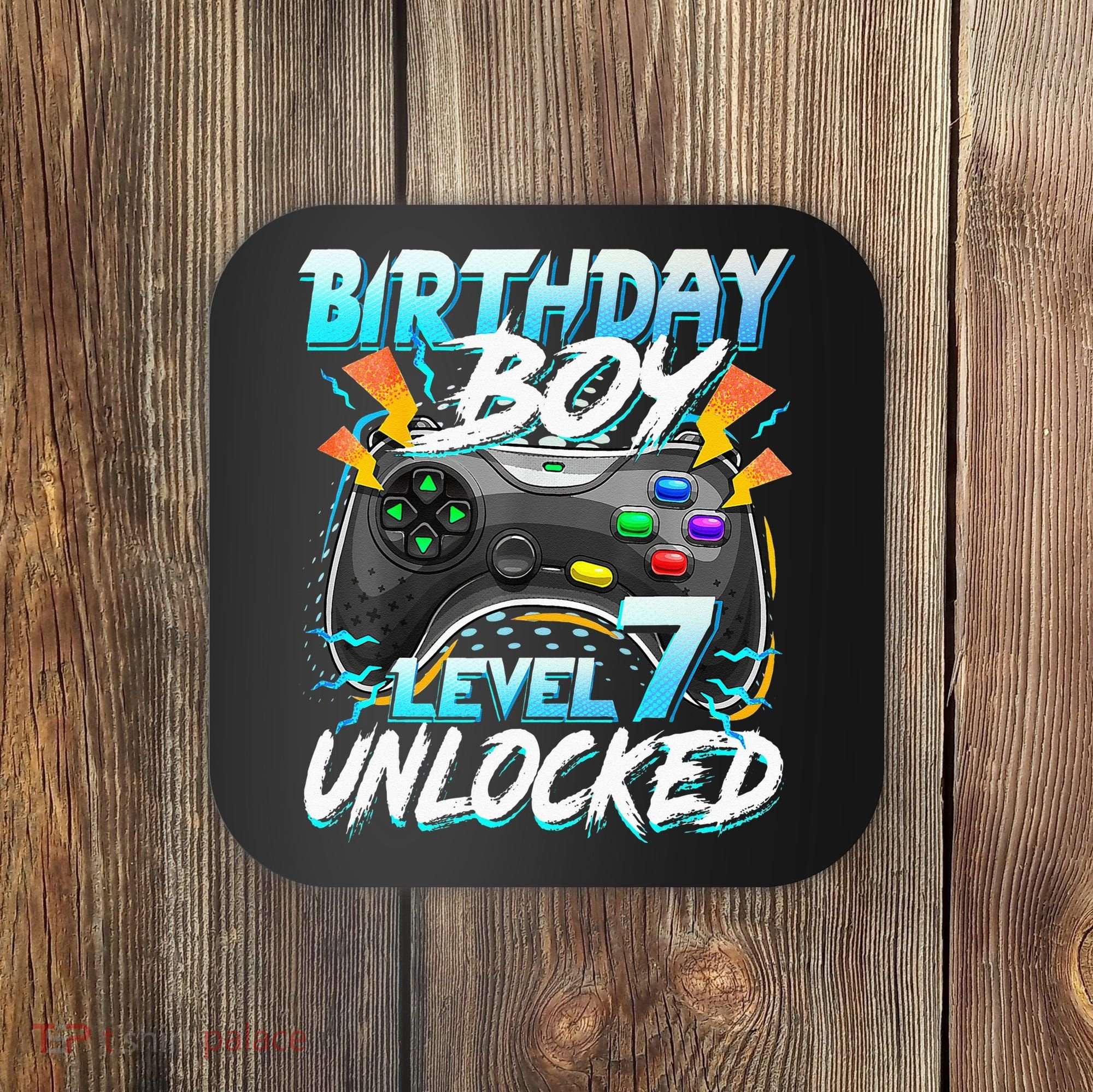 Birthday Boy Level 7 Unlocked Video Game Birthday Party Coaster