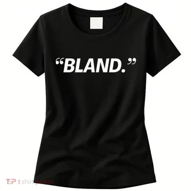 Bland Women's T-Shirt