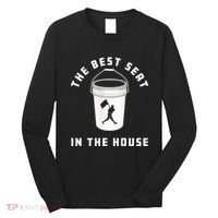 Bucket Baseball Lovers The Best Seat In The House Long Sleeve Shirt thumb 0