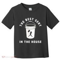 Bucket Baseball Lovers The Best Seat In The House Toddler T-Shirt thumb 0