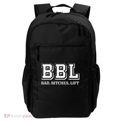 Bad Bitches Lift Backpack