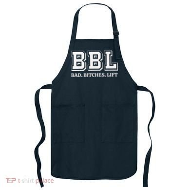 Bad Bitches Lift Apron