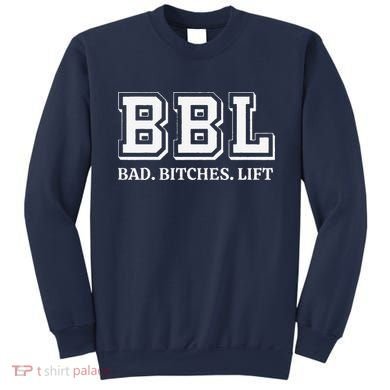 Bad Bitches Lift Sweatshirt