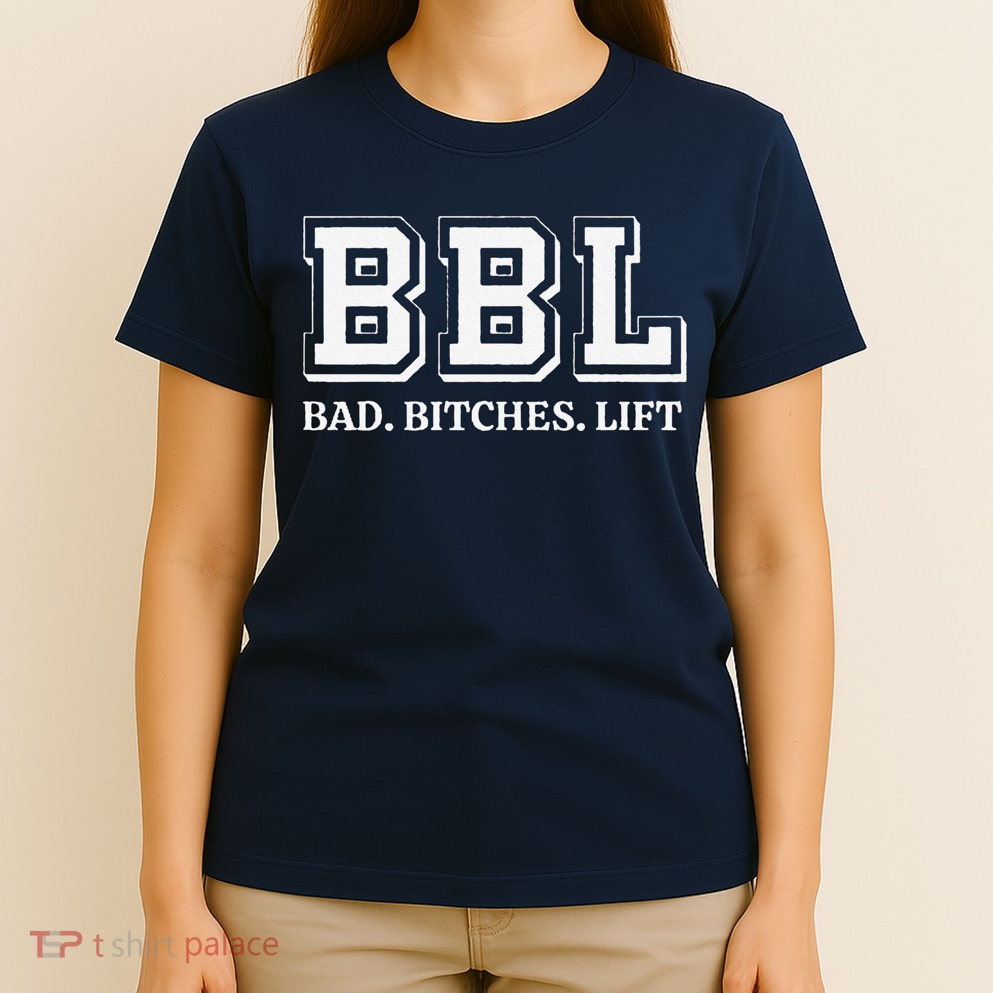 Bad Bitches Lift T-Shirt
