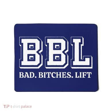 Bad Bitches Lift Mousepad