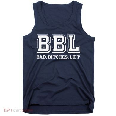 Bad Bitches Lift Tank Top