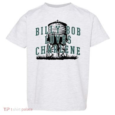 Billy Bob Loves Charlene Toddler T-Shirt