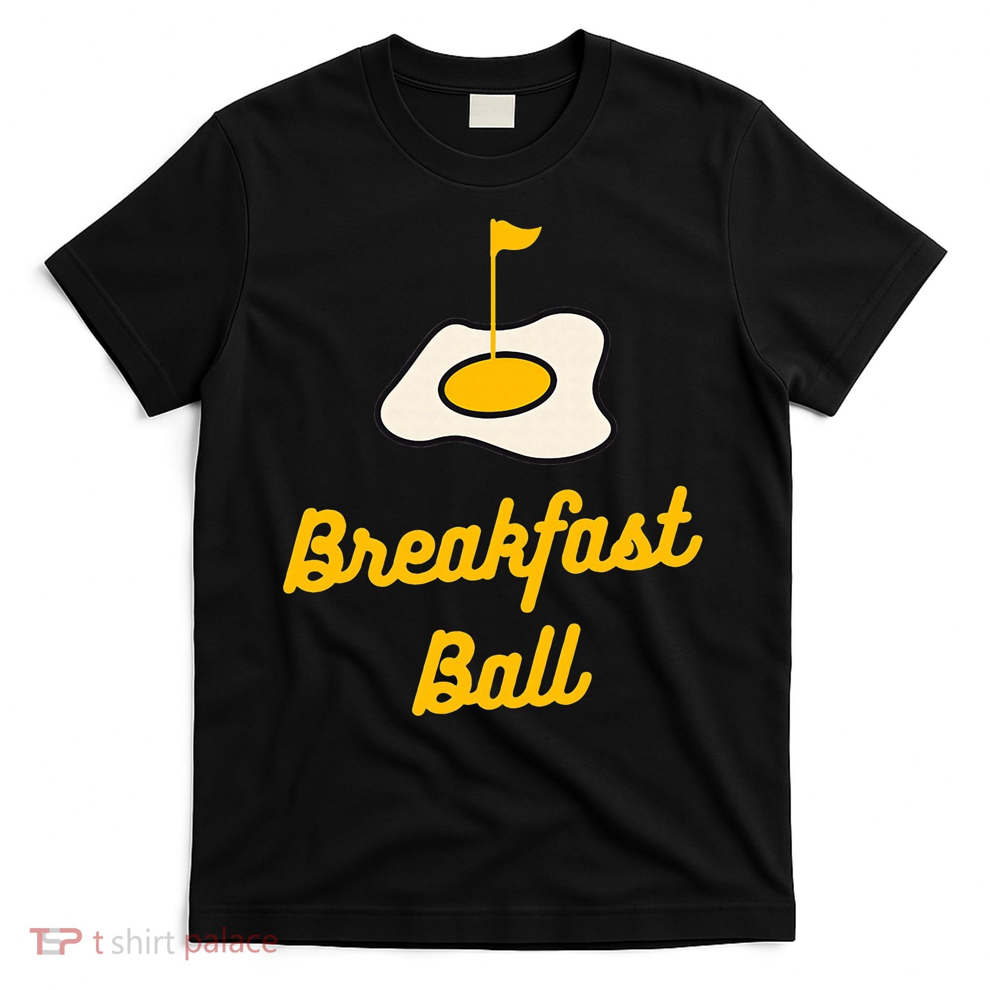 Breakfast Ball Mulligan Golf funny sport lovers T-Shirt