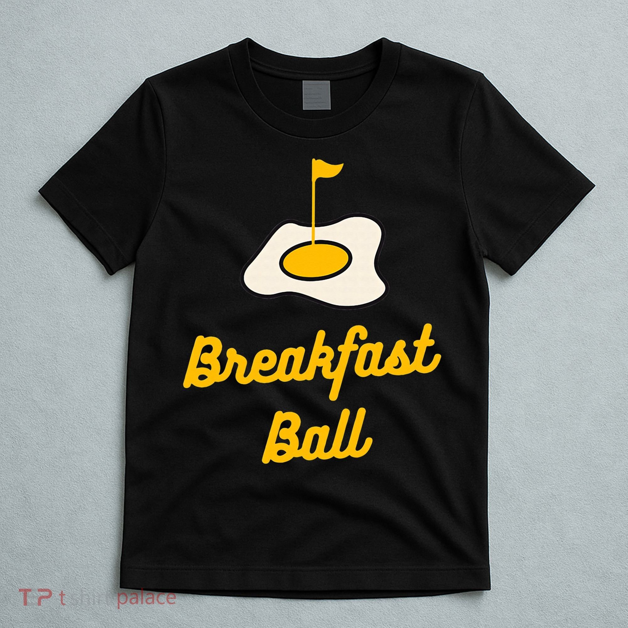 Breakfast Ball Mulligan Golf funny sport lovers T-Shirt