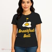 Breakfast Ball Mulligan Golf funny sport lovers Women's T-Shirt thumb 4