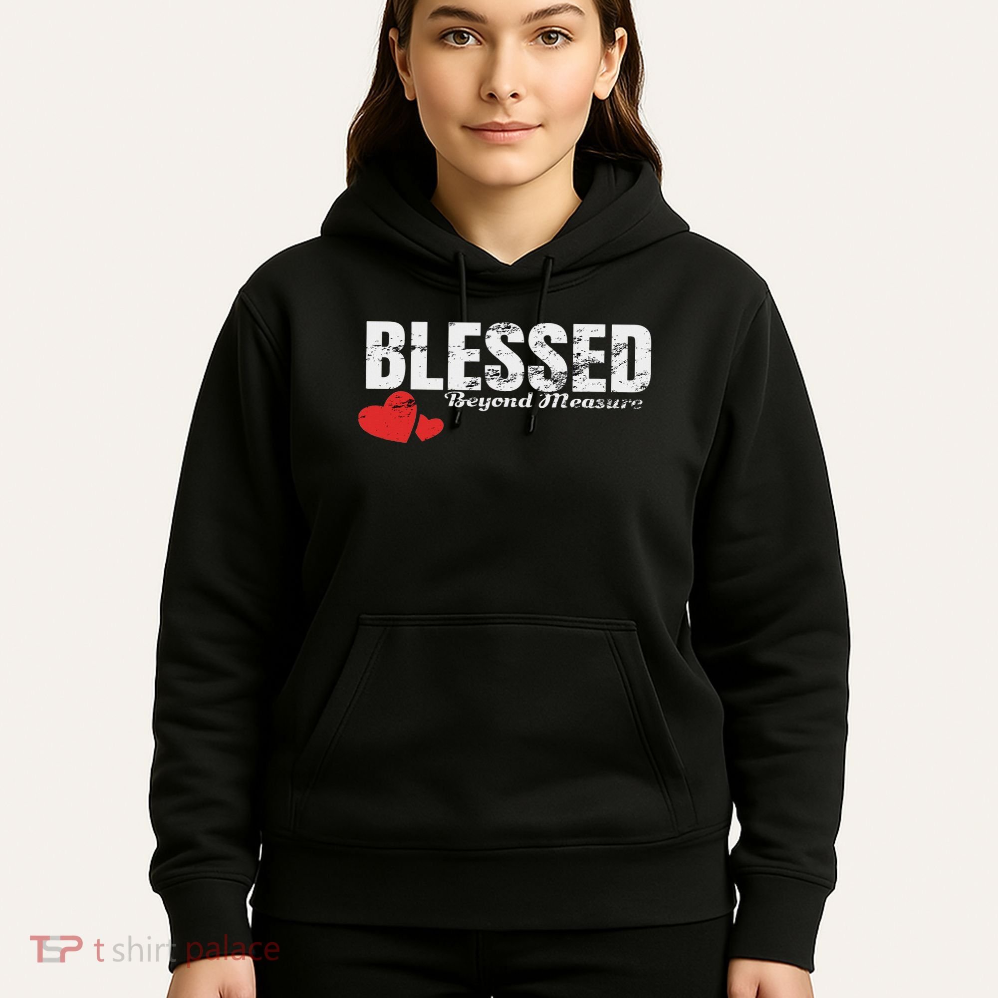 Blessed Beyond Measure Hoodie