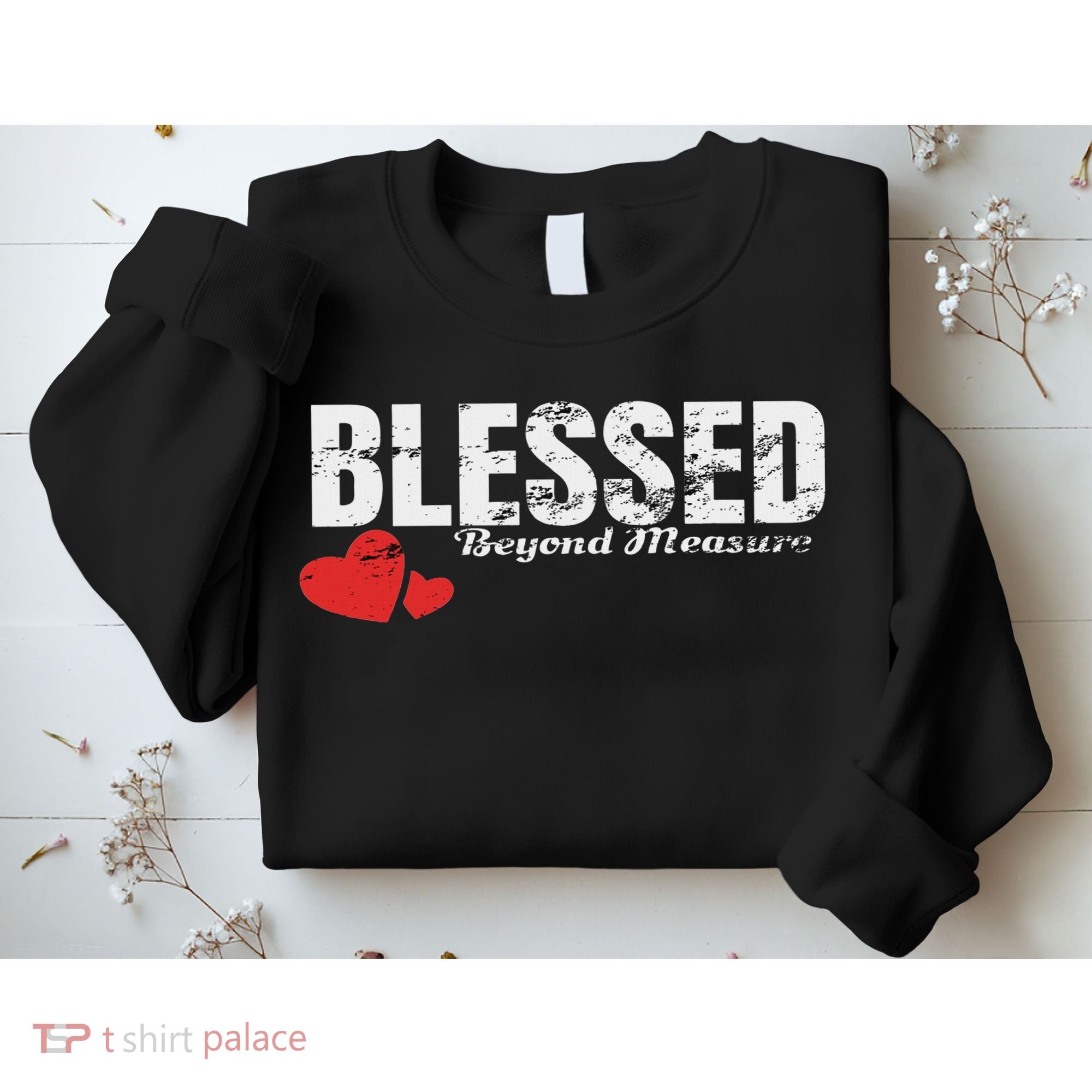 Blessed Beyond Measure Sweatshirt