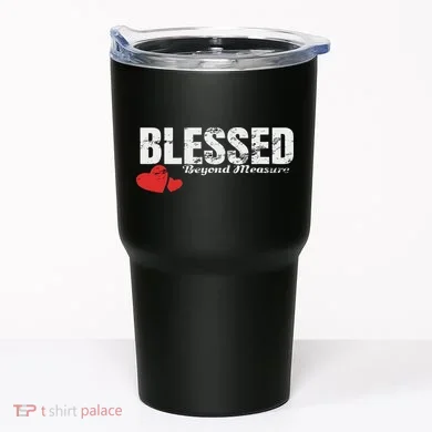 Blessed Beyond Measure Tumbler
