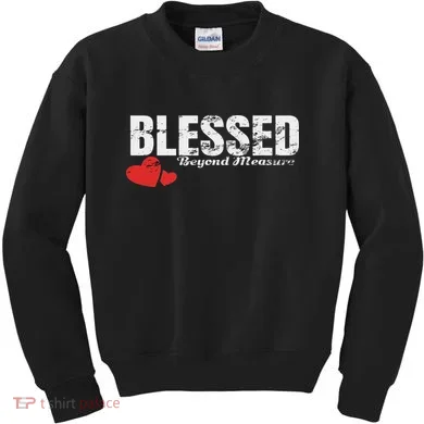 Blessed Beyond Measure Kids Sweatshirt