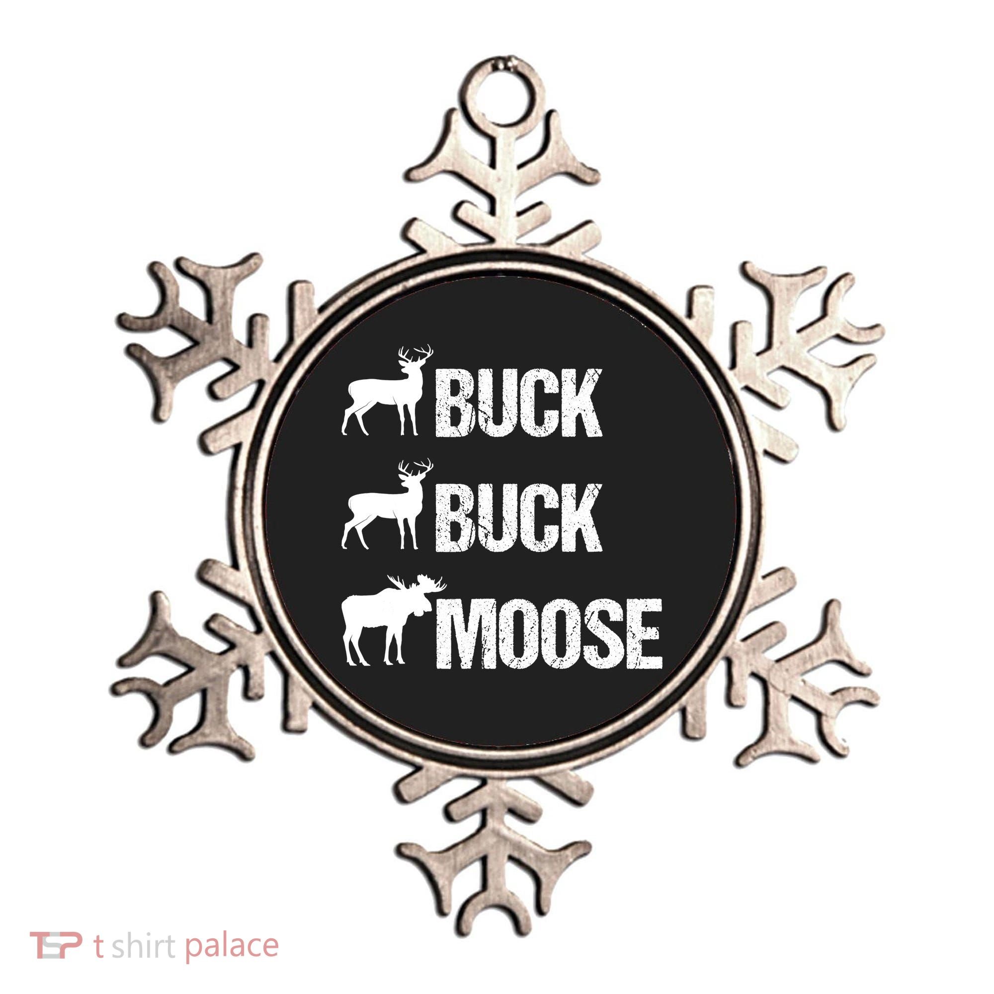 Buck Buck Moose Funny Moose Buck Hunting Ornament