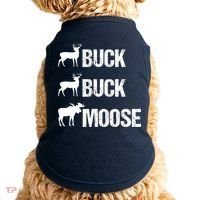 Buck Buck Moose Funny Moose Buck Hunting Doggie Tank thumb 0