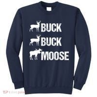 Buck Buck Moose Funny Moose Buck Hunting Sweatshirt thumb 0