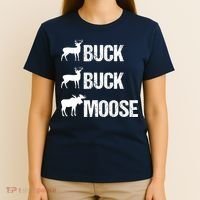 Buck Buck Moose Funny Moose Buck Hunting T-Shirt thumb 4