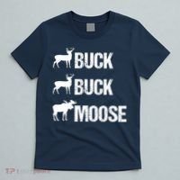 Buck Buck Moose Funny Moose Buck Hunting T-Shirt thumb 5