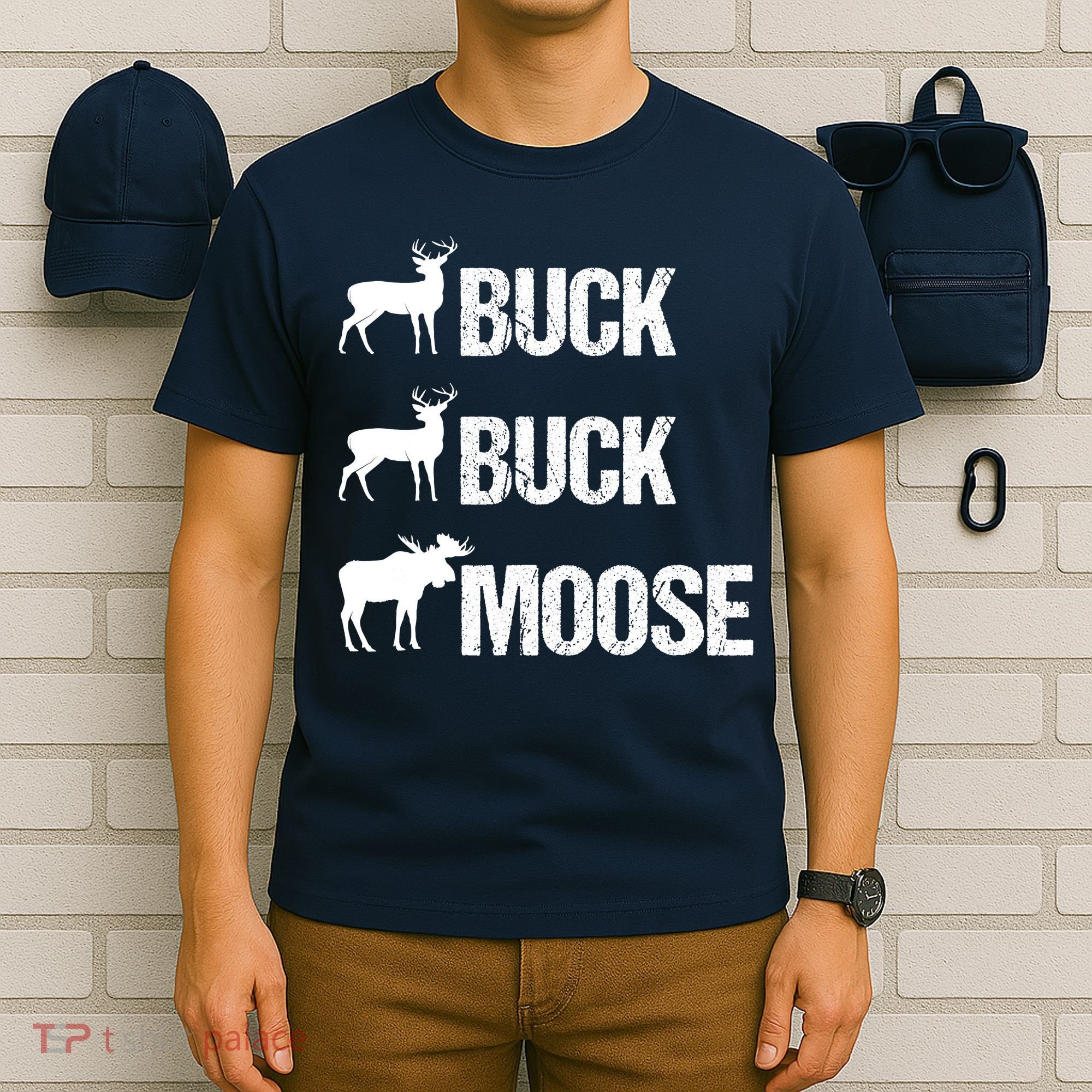 Buck Buck Moose Funny Moose Buck Hunting T-Shirt