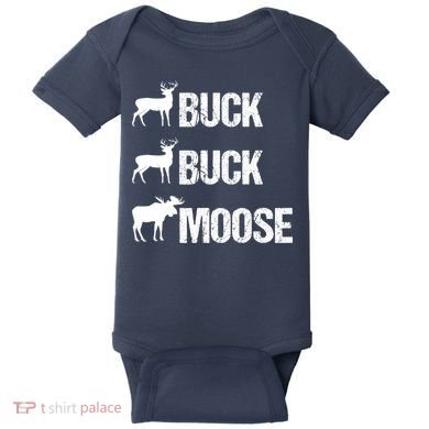 Buck Buck Moose Funny Moose Buck Hunting Baby Bodysuit