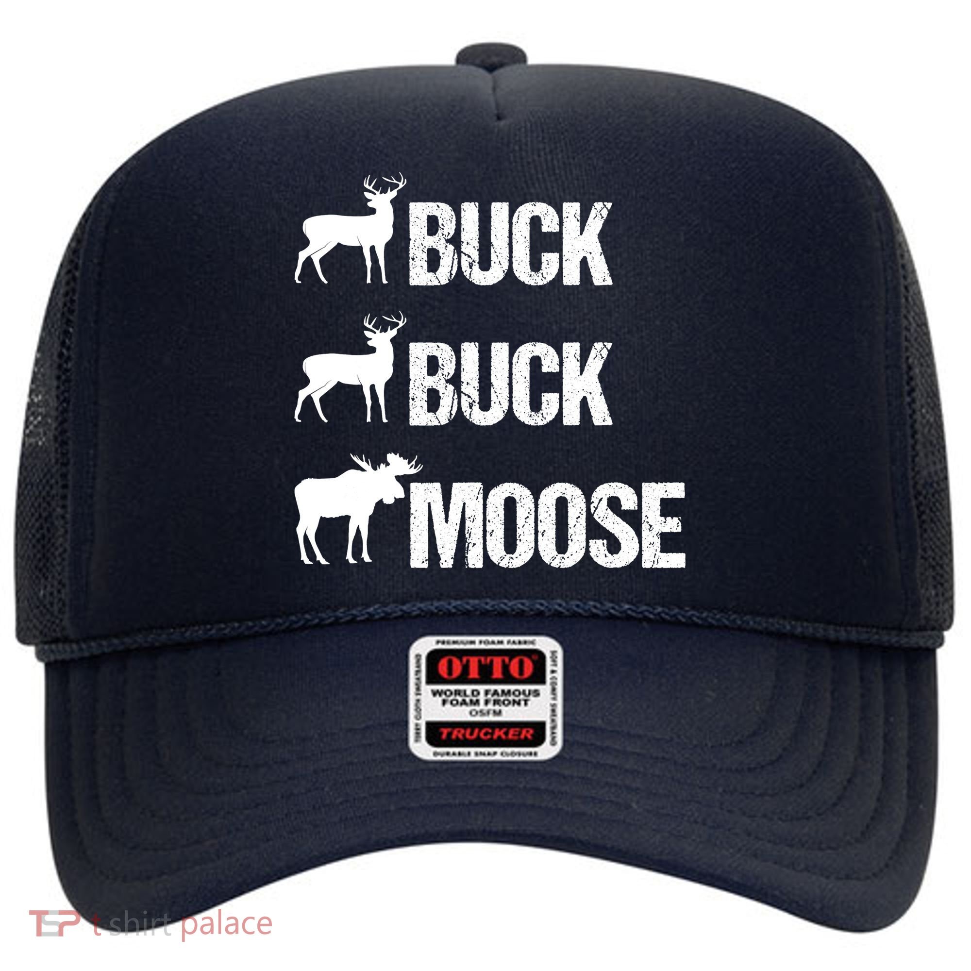 Buck Buck Moose Funny Moose Buck Hunting Hat