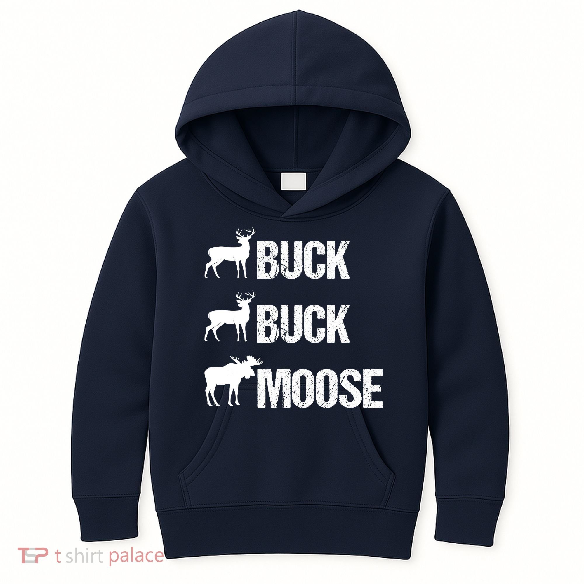 Buck Buck Moose Funny Moose Buck Hunting Kids Hoodie