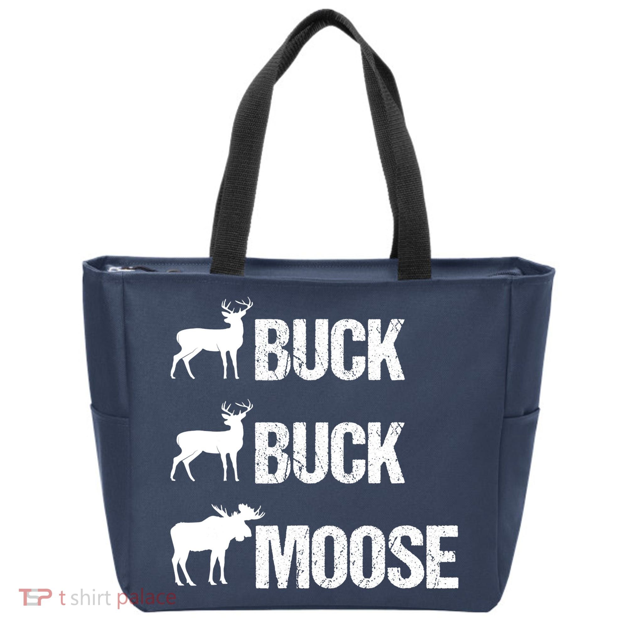 Buck Buck Moose Funny Moose Buck Hunting Tote Bag