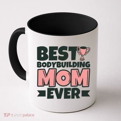 Best Bodybuilding Mom Ever Mother Funny Gift Coffee Mug