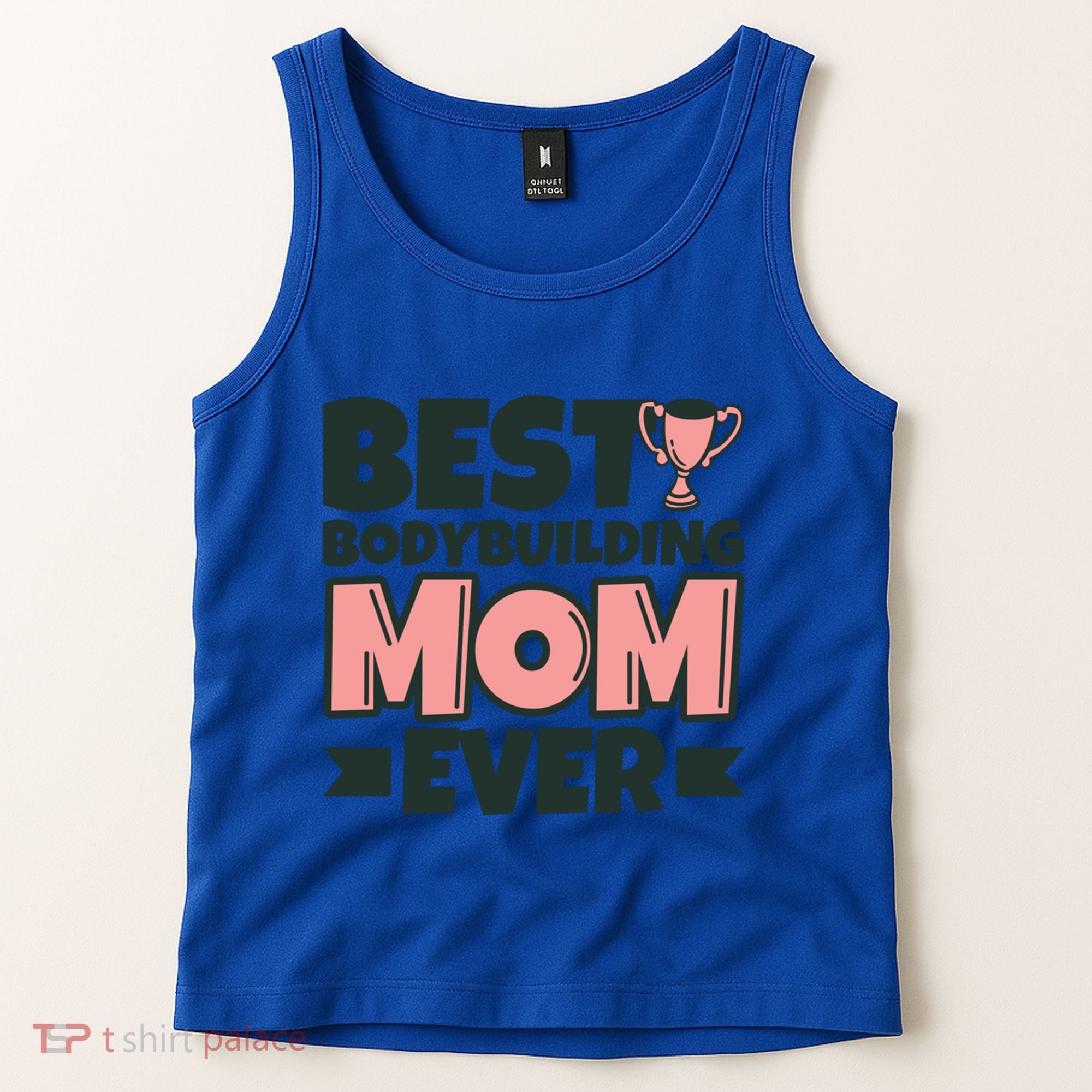 Best Bodybuilding Mom Ever Mother Funny Gift Tank Top