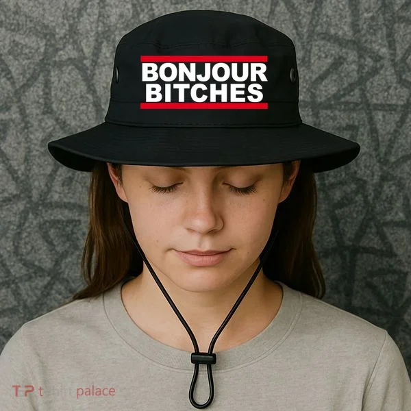 Bonjour Bitches Meaningful Gift Bucket Hat