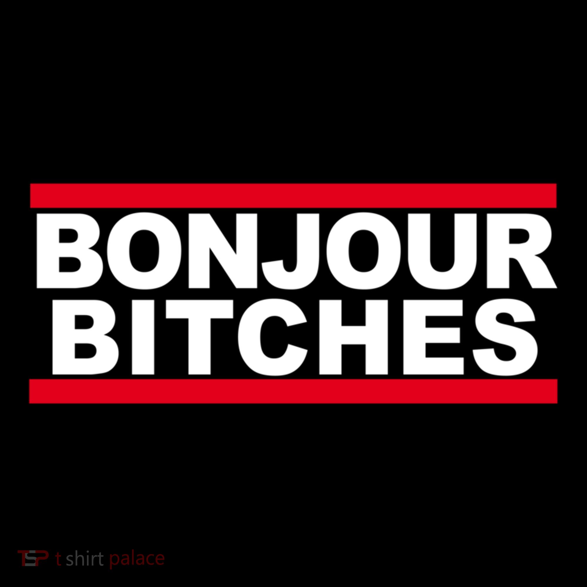Bonjour Bitches Meaningful Gift Women's Hoodie