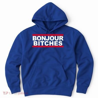 Bonjour Bitches Meaningful Gift Hoodie