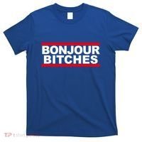 Bonjour Bitches Meaningful Gift T-Shirt thumb 0