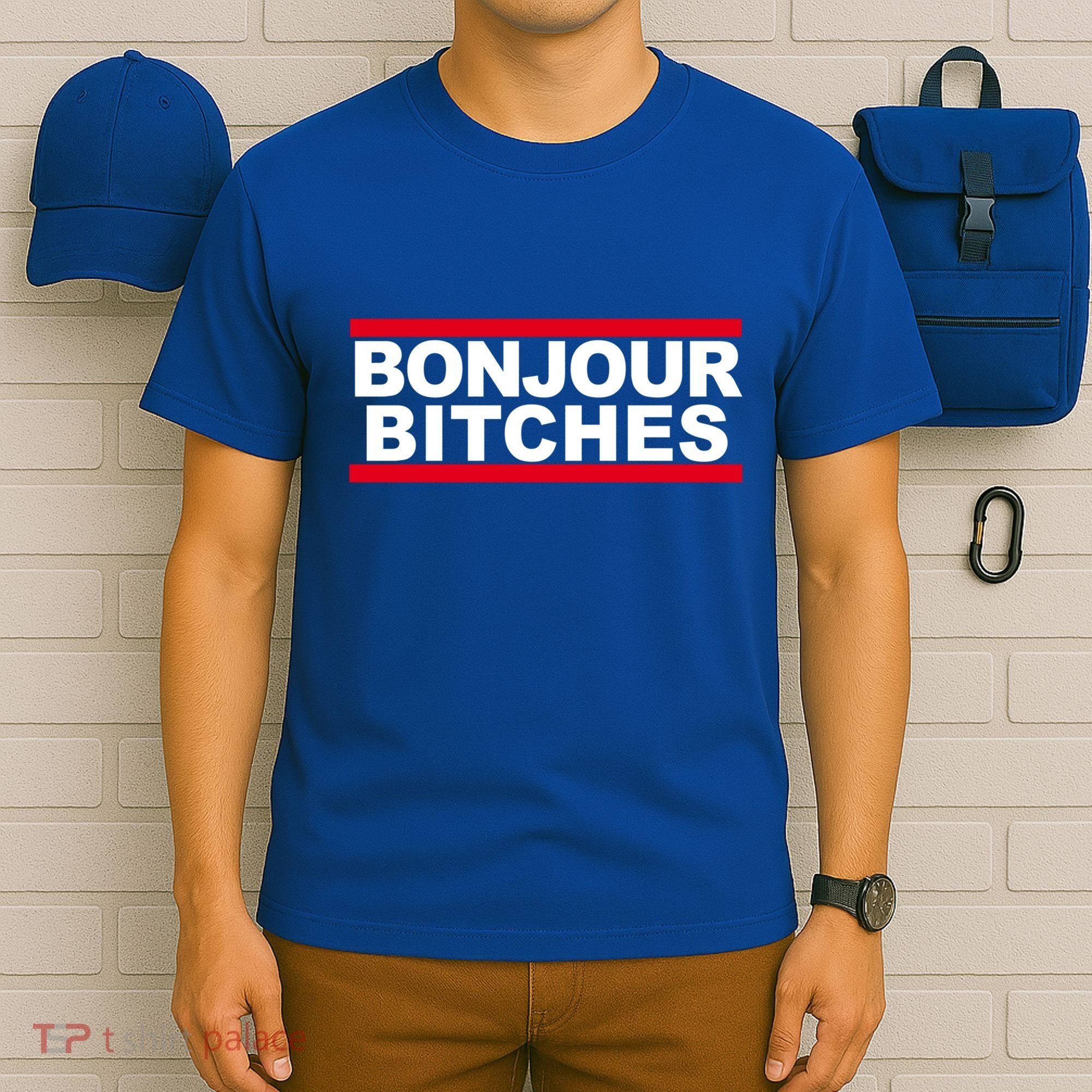 Bonjour Bitches Meaningful Gift T-Shirt