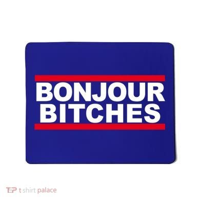 Bonjour Bitches Meaningful Gift Mousepad