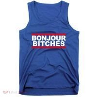 Bonjour Bitches Meaningful Gift Tank Top thumb 0