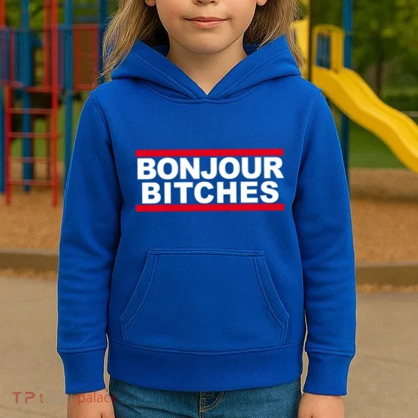 Bonjour Bitches Meaningful Gift Kids Hoodie