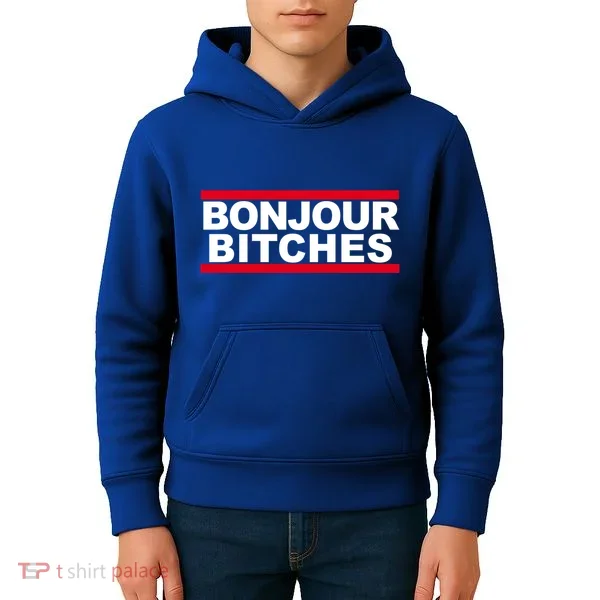 Bonjour Bitches Meaningful Gift Kids Hoodie