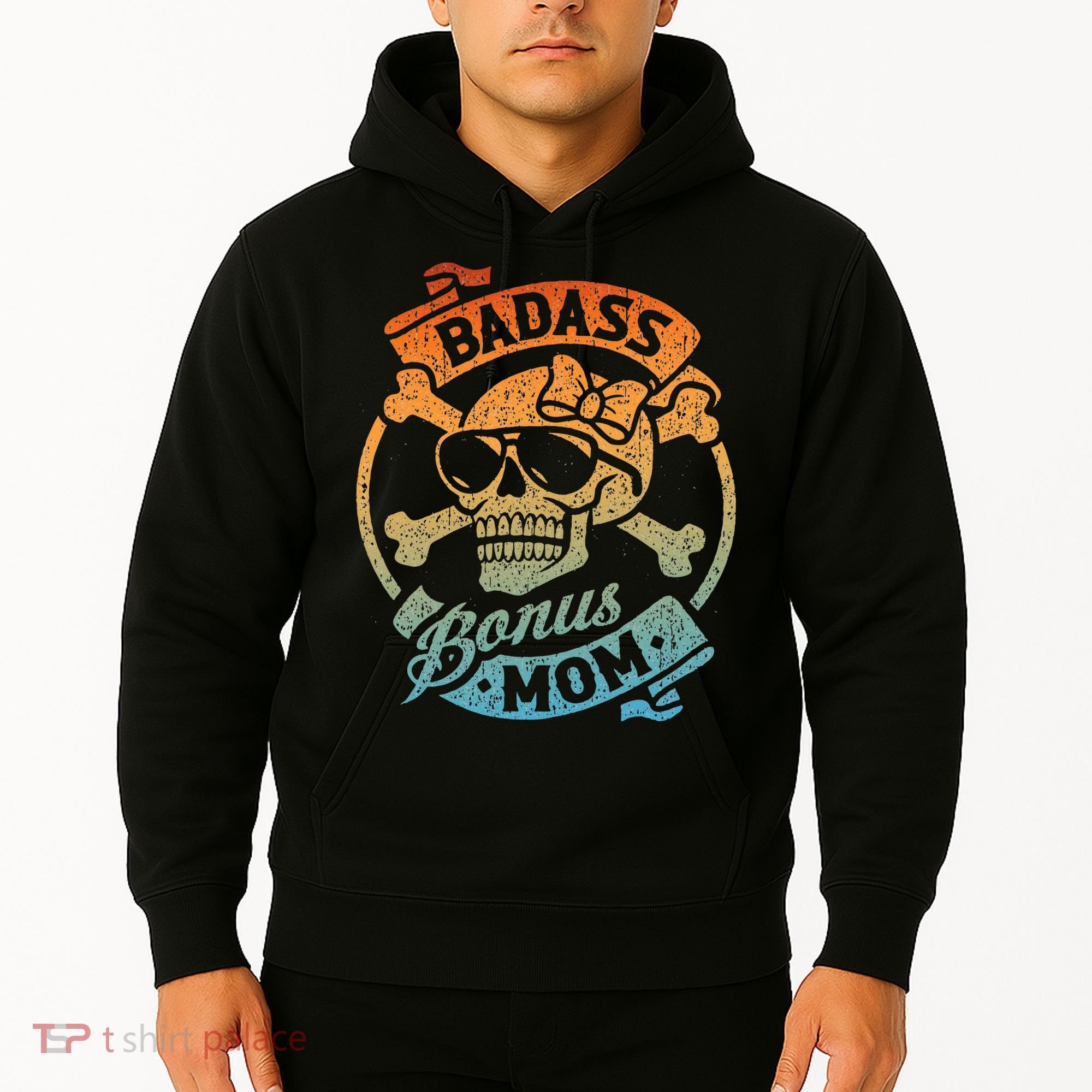 Badass Bonus Mom Stepmom Stepmother MotherS Day Hoodie
